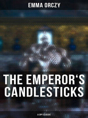 cover image of THE EMPEROR'S CANDLESTICKS (A Spy Classic)
